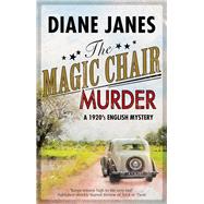The Magic Chair Murder by Janes, Diane, 9780727887597