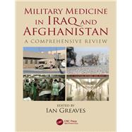 Military Medicine in Iraq and Afghanistan by Greaves, Ian, 9780815377597