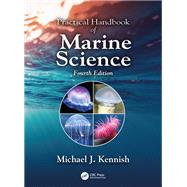 Practical Handbook of Marine Science by Michael J. Kennish, 9781315157597