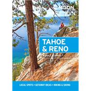 Moon Tahoe & Reno Local Spots, Getaway Ideas, Hiking & Skiing by Unknown, 9781640497597