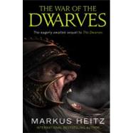 The War of the Dwarves by Heitz, Markus, 9780316097598
