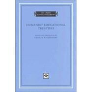 Humanist Educational Treatises by Kallendorf, Craig W., 9780674007598
