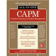 CAPM Certified Associate in Project Management All-in-One Exam Guide by Haner, James Lee, 9781260467598