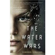 The Water Wars by Stracher, Cameron, 9781402267598