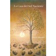 La Casa del Sol Naciente / The House of the Rising Sun by Morales, Daniel; Hernandez, Dashiell, 9781466487598