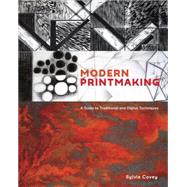 Modern Printmaking by Covey, Sylvie, 9781607747598