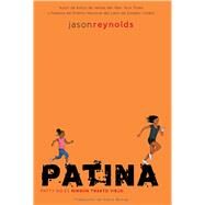 Patina (Spanish Edition) by Reynolds, Jason; Romay, Alexis, 9781665927598
