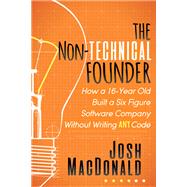 The Non-technical Founder by Macdonald, Josh, 9781683507598