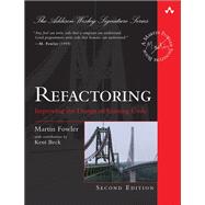 Refactoring Improving the Design of Existing Code by Fowler, Martin, 9780134757599