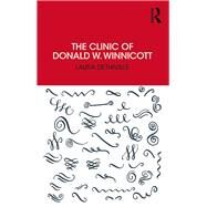 The Clinic of Donald W. Winnicott by Cereijido; Margarita, 9780367027599