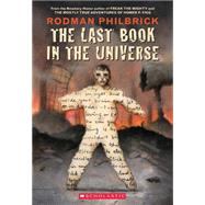 The Last Book in the Universe (Scholastic Gold) by Philbrick, Rodman, 9780439087599
