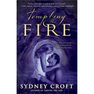 Tempting the Fire by Croft, Sydney, 9780553907599