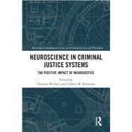 Neuroscience in Criminal Justice Systems by Hannah Wishart, 9781032827599