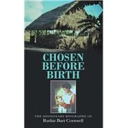 Chosen Before Birth by Cornwell, Ruthie Burt, 9781973667599