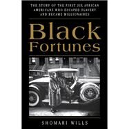 Black Fortunes by Wills, Shomari, 9780062437600