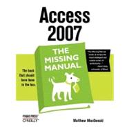 Access 2007 by MacDonald, Matthew, 9780596527600