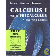 Calculus 1 with Precalculus : A One-Year Course by Larson, Ron; Hostetler, Robert P.; Edwards, Bruce H., 9780618087600