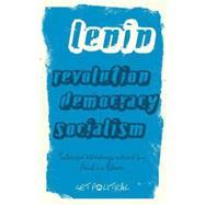 Revolution, Democracy, Socialism Selected Writings by Lenin, V.I., 9780745327600