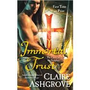 Immortal Trust by Ashgrove, Claire, 9780765367600
