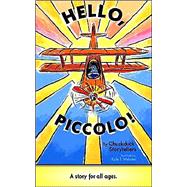 Hello, Piccolo! by Daukas, Charles James; Webster, Kyle T., 9780974017600