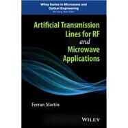 Artificial Transmission Lines for Rf and Microwave Applications by Martn, Ferran, 9781118487600
