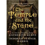The Temple and the Stone by Katherine Kurtz; Deborah Turner Harris, 9781504037600