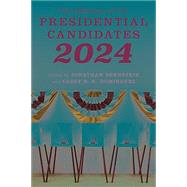 The Making of the Presidential Candidates 2024 by Bernstein, Jonathan; Dominguez, Casey B. K., 9781538177600