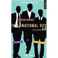 International Guy - volume 4 Madrid - Rio de Janeiro - Los Angleles by Audrey Carlan; France loisirs, 9782755647600