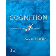 Cognition Exploring the Science of the Mind with Ebook + InQuizitive + ZAPS + Applications Reader by Reisberg, Daniel, 9780393877601