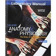 Anatomy and Physiology Lab Manual With Access Card, 8th edition by Saladin, Kenneth, 9781260187601