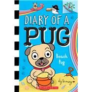 Beach Pug: A Branches Book (Diary of a Pug #10) by May, Kyla; May, Kyla, 9781338877601