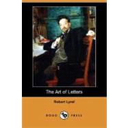 The Art of Letters by LYND ROBERT, 9781406567601