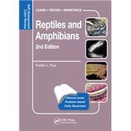 Reptiles and Amphibians: Self-Assessment Color Review, Second Edition by Frye; Fredric L., 9781482257601
