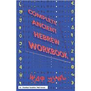 Complete Ancient Hebrew Workbook by Harvey, Neil, 9781543947601