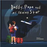 Daddy, Papa and my shining star by Bargfrede, Allen; Laurency, Damien, 9798350947601