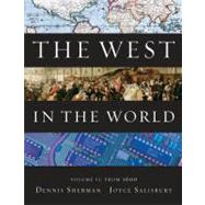 The West in the World, Volume II: From 1600 by Sherman, Dennis; Salisbury, Joyce, 9780077367602