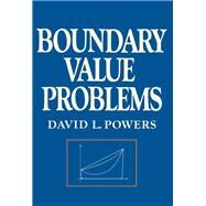 Boundary Value Problems by David L. Powers, 9780125637602