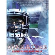 A Walk in Our Cleats by Johnson, Steven, Jr.; Cartwright, Paul (CON), 9780310767602