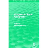 Progress in Rural Geography (Routledge Revivals) by Pacione; Michael, 9780415707602