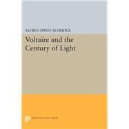 Voltaire and the Century of Light by Aldridge, A. Owen, 9780691617602