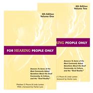 For Hearing People Only (Volume 1 and 2) 4th edition (SKU: B1311) by Matthew S. Moore, Linda Levitan, 9780970587602