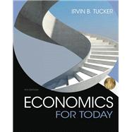 Economics For Today by Irvin B. Tucker, 9781305887602