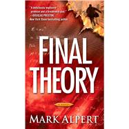 Final Theory by Alpert, Mark, 9781476787602