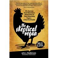 The Skeptical Vegan by Lindstrom, Eric C.; Moran, Victoria, 9781510717602