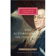 The Autobiography and Other Writings by Franklin, Benjamin; Lepore, Jill, 9781101907603