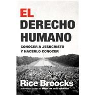 El derecho humano / The Human Right by Broocks, Rice, 9781418597603