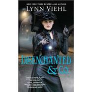 Disenchanted & Co. by Viehl, Lynn, 9781501107603