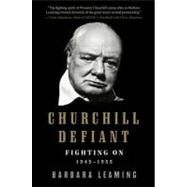 Churchill Defiant by Leaming, Barbara, 9780061337604