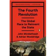 The Fourth Revolution by Micklethwait, John; Wooldridge, Adrian, 9780143127604