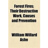 Forest Fires by Ashe, William Willard, 9780217477604